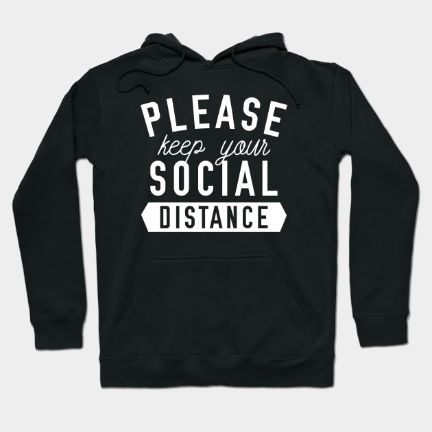 Keep Your Social Distance Hoodie by LuckyFoxDesigns